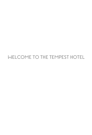 Welcome to the Tempest Hotel